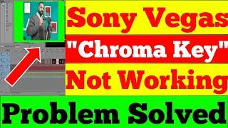 Sony vegas pro green screen not working | sony vegas pro chroma key effect not working