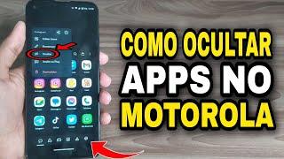 COMO OCULTAR APLICATIVO NO MOTOROLA - ESCONDER APPS NO MOTOROLA