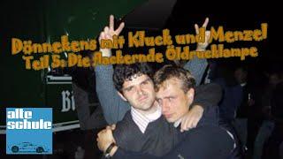 Dönnekens mit Kluck und Menzel. Teil 5: Die flackernde Öldrucklampe