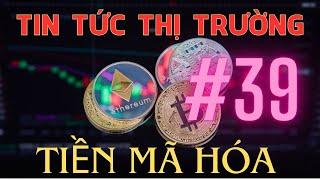 Tin Tức Thị Trường Đầu Tư Tiền Mã Hóa Crypto #39 | Phương Pháp Thành Công