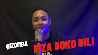 DANSA QIZOMBA - PIZA DOKO DILI - Okha Milanisty Cover