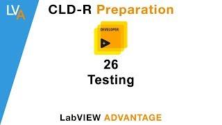 LabVIEW CLD R 26 Testing