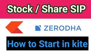 How to start stock SIP in Zerodha kite | SIP investment in zerodha kite