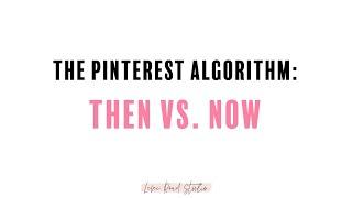 The Pinterest Algorithm: Then vs. Now | Pinterest Course (Scheduling Shortcuts) SNEAK PEEK!