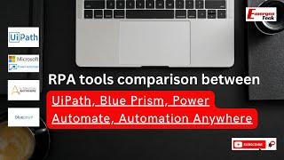 RPA tools comparison between UiPath, Blue Prism, Power Automate, Automation Anywhere | EmergenTecK