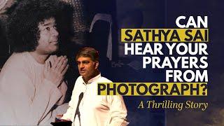 Can Sathya Sai hear your prayers from Photograph? Sathyajit Explains | Sathya Sai Miracle