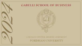 2024 Gabelli School of Business Lincoln Center Awards Ceremony