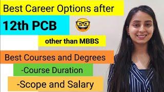 Best Courses after Class 12th PCB | Top Career Options