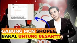 SHOPEE AFFILIATE PROGRAM: GABUNG MCN SHOPEE BAKAL CUAN BESAR?!!