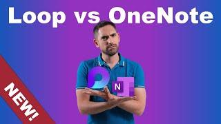 Microsoft Loop vs OneNote