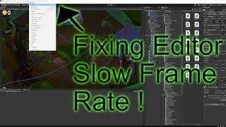 Debugging Editor Frame Rate Issue in Unity: Step-by-Step Guide