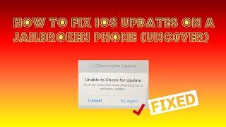 Fix Unable to Check for Update on iPhone iPad | Unc0ver Jailbreak iOS 13 .5 and below