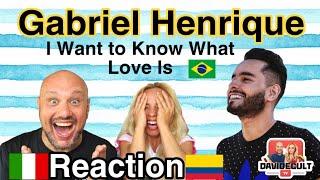 I Want to Know What Love Is Gabriel Henrique - Reaction and Analysis Italian And Colombian