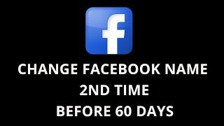 How to Change Facebook Name Again Before 60 Days