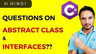 Questions on Abstract Class and Interfaces?