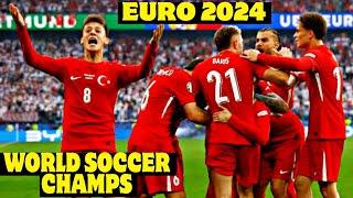 Türkiye Çeyrek Final - Euro 2024! World Soccer Champs