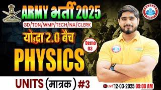 Army Physics Class 2025 | Units (मात्रक ) | योद्धा बैच 2.0 Demo Class 3 | Physics For Army