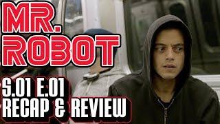 [Mr Robot] Season 1 Episode 1 Recap & Review | eps1.0_hellofriend.mov | Series Rewatch | Pilot