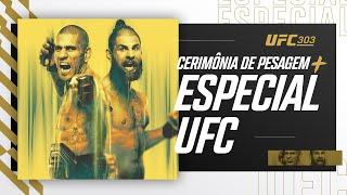 Cerimônia de Pesagem + Especial UFC 303: Pereira x Prochazka 2