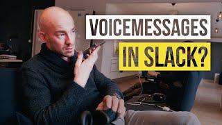 VOICE MESSAGES in SLACK | My quick workaround
