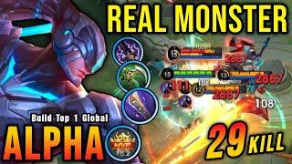 29 Kills!! Alpha with Trinity Build, The Real Monster!! - Build Top 1 Global Alpha ~ MLBB