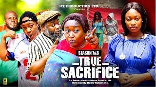 TRUE SACRIFICE (SEASON 7&8) - 2024 LATEST NIGERIAN NOLLYWOOD MOVIE