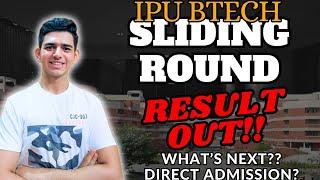 IPU BTECH Sliding Round Results Out!! | What's next?? | Physical Reporting | Withdraw | BEST ALLOTED