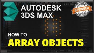 3Ds Max How To Array Tutorial