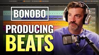 Creating A Beat With Bonobo | "Expander" Ableton Session Unpacked