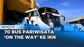 Dukung Sarana Transportasi, 70 Bus Pariwisata Diberangkatkan ke IKN