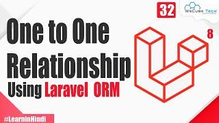 Laravel One to One Eloquent Relationship Tutorial - in Hindi