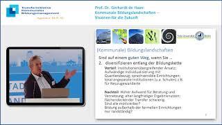 Kommunale Bildungslandschaften: Visionen für die Zukunft - Professor Dr. Gerhard de Haan