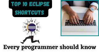 Eclipse IDE Shortcut Keys | Keyboard Shortcuts | Eclipse IDE | Java Tutorial | Tips and Tricks 2021