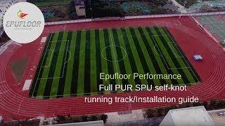 Epufloor Performanc - Full PUR SPU Self Knot Running(Track Installation)