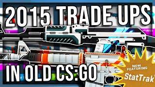 OLD SCHOOL TRADE UPS IN 2015 CS:GO!