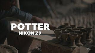 Potter | a film shot on Nikon Z9 by Hirak J Sarma