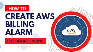 How to Create AWS Billing Alarm | Setup Billing Alarm Using AWS Cloud Watch