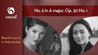 Beethoven | Violin Sonata No. 6 in A major, Op. 30, No. 1 | Rachell Ellen Wong & Audrey Vardanega