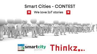 Smart City Journal & Thinkz contest -  We love IoT stories