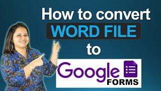 How to convert word doc to Google Form