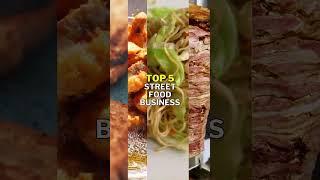  5 Street Food Business Ideas in 2023 | Popular Street Food Businesses #shorts #shortsviral