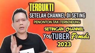 Cara setting channel youtube agar banyak yang nonton | Cara setting channel youtube pemula 2023