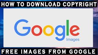 How to download copyright-free images from google |  Use google images without copyright in 2023