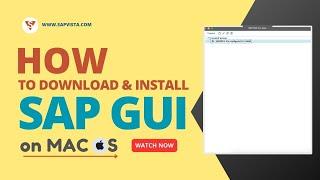 How to Download and Install SAP GUI on MAC | SAP Vista