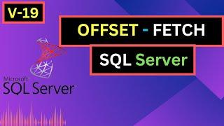 Learn SQL Server : Offset Fetch Next Rows in Sql Server  ||  Urdu / Hindi || 100% clear concept