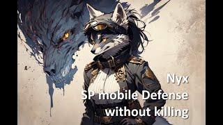 Nyx minimum build, SP mobile defense without killing anyone (almost)