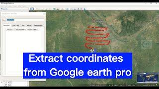 How to extract coordinates from Google Earth Pro