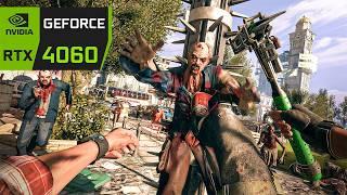 Dying Light + The Following - RTX 4060 - 1080p, 1440p & 4K Maximum Settings Tested!