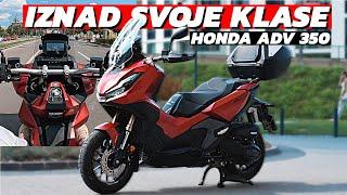 HONDA ADV 350 /// MAKSI SKUTER IZNAD SVOJE KLASE!