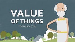  The Value Of Things - How Do We Determine It?